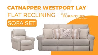 Catnapper Westport - Lay Flat Reclining Sofa Set. Stylish \u0026 Comfortable. Perfect full reclining Sofa