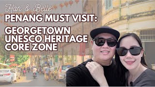 TOP THINGS TO DO IN GEORGETOWN UNESCO HERITAGE | EXSIM NOORDINZ SUITES X HAN\u0026BELLE