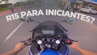 YAMAHA R15 2025 COMO PRIMEIRA MOTO ? OPINIÃO DE UM RECÉM HABILITADO!!!