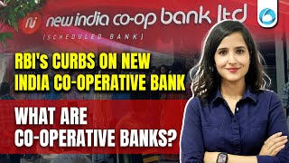 RBI's Restrictions on New India Co-operative Bank | All About Co-operative Banks | RBI Grade B 2025