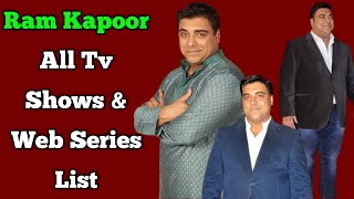 Ram Kapoor All Tv Serials List || All Web Series List || Indian Actor || Kasamh Se