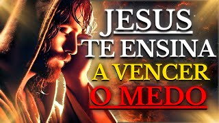 JESUS nos ENSINA como VENCER o MEDO (COM A PALAVRA DE DEUS) | VERSÍCULOS da Bíblia