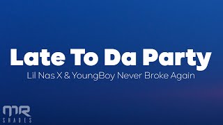 Lil Nas X & NBA YoungBoy - Late To Da Party (Lyrics) (F*CK BET)