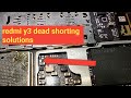 redmi y3 dead shorting solution 100% tested