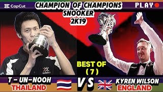 Champion Of Champions Snooker 2019 | Thepchaiya Un-Nooh Vs Kyren Wilson |      Snooker Match |