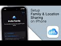 How to Setup Family & Location Sharing on iPhone! [2023]
