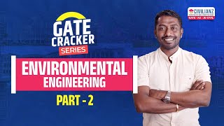 Environmental Engineering Part 2 | GATE 2025 | GATE Cracker Series | Civilianz