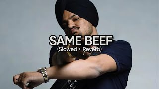 Same Beef Song (slowed & reverb) | BOHEMIA | Ft. Sidhu Moose Wala | #sidhumoosewala #bohemia
