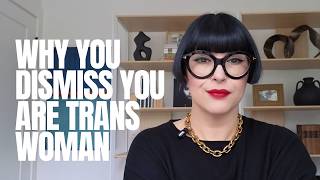 5 Signs You're Dismissing That You Might Be a Trans Woman | Stop Gatekeeping Yourself