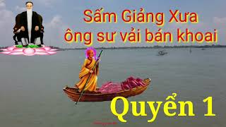 Sấm Giảng ông sư vải bán khoai Quyển 1