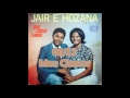 que coisa linda jair u0026hosana lp completo