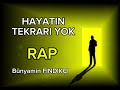 hayatın tekrarı yok rap new sagopa