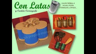 "Con latas y cartón corrugado, Cajita trébol 4 hojas" - Enero 17, 2012