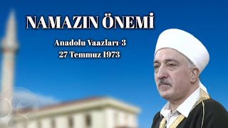 Namazın Önemi | Anadolu Vaazları 3 | M. Fethullah Gülen