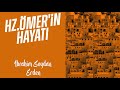 HZ.ÖMER'İN HAYATI (r.a) | İbrahim Soydan Erden