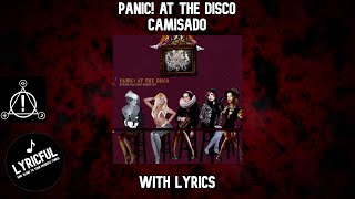Panic! At The Disco - Camisado | Lyrics | Lyricful