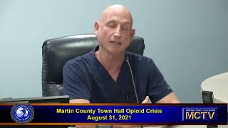 Martin County Town Hall Opioid Crisis - Aug 31, 2021