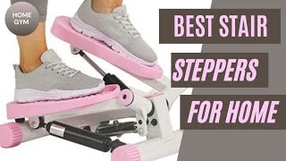 Best Stair Stepper For Home Use
