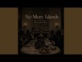 No More Islands