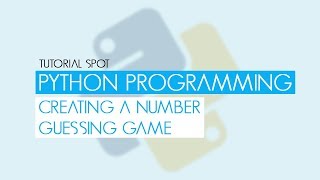 Python Programming - Number Guessing Game