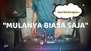 MULANYA BIASA SAJA - Remix Nostalgia_Tembang Kenangan_Slow Remix_Lagu Nostalgia