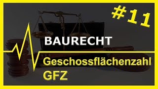 #11 Baurecht | Geschossflachenzahl [GFZ]