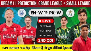 🔴 LIVE EN-W vs PK-W 2nd ODI Dream11 Prediction | EN-W vs PK-W Dream11 Team | EN-W vs PK-W LIVE Match