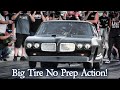 Big Tire No Prep Action!