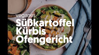 Süßkartoffel Kürbis Ofengericht - VEGANE VIBES