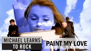 Michael Learns To Rock - Paint My Love [Official Video] (with Lyrics Closed Caption)
