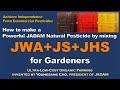 How to Make a Powerful JADAM Natural Pesticide by mixing JWA+JS+JHS for Gardeners. Homemade