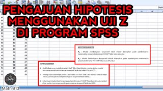 Statistika ✓ pengujian hipotesis dengan uji z menggunakan SPSS ....