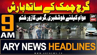 ARY News 9 AM Headlines 28th May 2024 | Rain In different areas - Latest Weather Updates