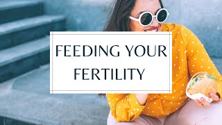 Fertility Nutrition | Live Fertile Principle #2: Enjoyable Nourishment for Fertility