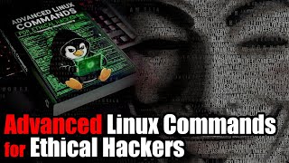 Advanced Linux Commands for Ethical Hackers | Full Tutorial