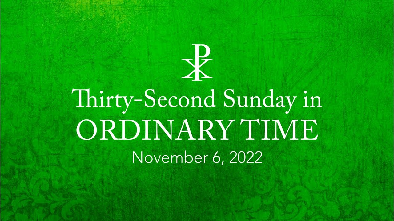 Thirty-Second Sunday In Ordinary Time - YouTube