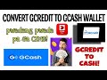 CONVERT GCREDIT TO GCASH.