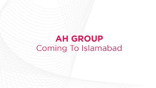 AH Group Is Coming To Islamabad