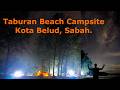 Sabah Hidden Gem ! Taburan Beach Camp, Walai Tobilung Kota Belud (29hb/06/2024)