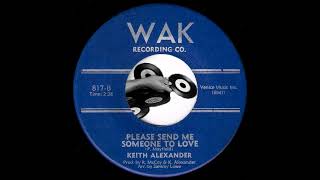 Keith Alexander - Please Send Me Someone To Love [WAK] Pop Oldies 45