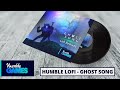 Ghost Song - Lofi Remixes | Humble Games