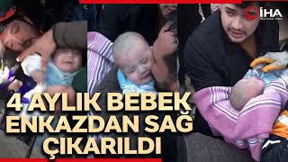 Gaziantep’te 4 Aylık Duru Bebek Enkazdan Sağ Çıkarıldı