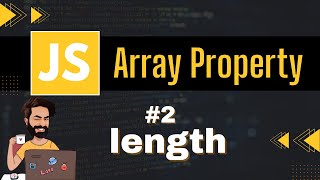length Array Property | Chap - 2 | Array Methods and Properties | Javascript Tutorial In Hindi