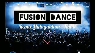 Fusion Dance Remix Malayaalam+Tamil Dance songs ❤️