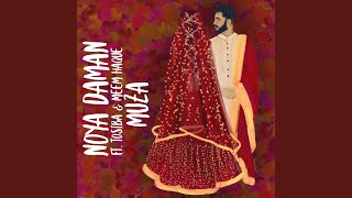 Noya Daman (feat. Tosiba & Meem Haque)