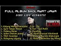 Siho Live Acoustic || Full Album Sholawat Jawa