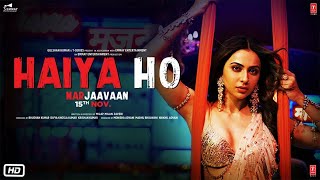 Haiya Ho : Marjaavaan | Jubin Nautiyal | Latest Brand New Hindi Song 2019 | Chahe Meri Jaan Tu Le Le