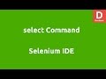 Selenium IDE Select Command