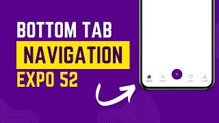 How To Create Bottom Tab Navigation Bar in React Native | Expo 52