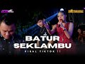 BATUR SEKLAMBU - AGUNG MC FEAT SELIYA MARSELLA ||THE GEN ZIE OF PANTURA SELIYA MARSELLA